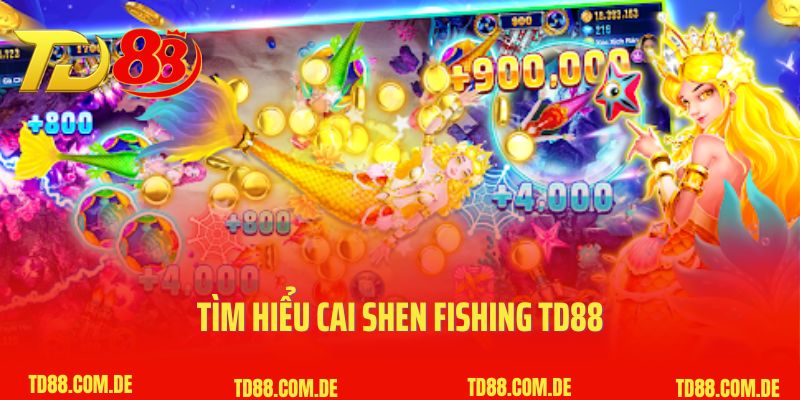 Tìm hiểu Cai Shen Fishing TD88