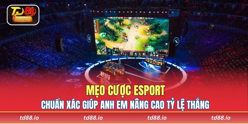 Mẹo Cược Esport
