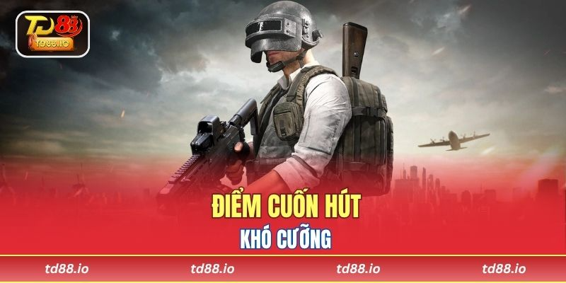 Điểm cuốn hút khó cưỡng