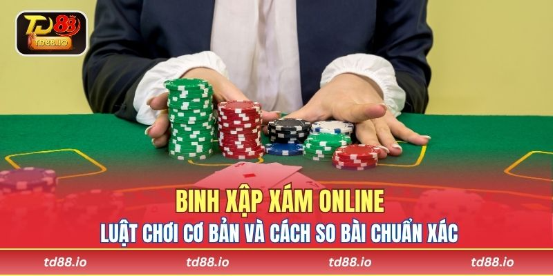 Binh xập xám online