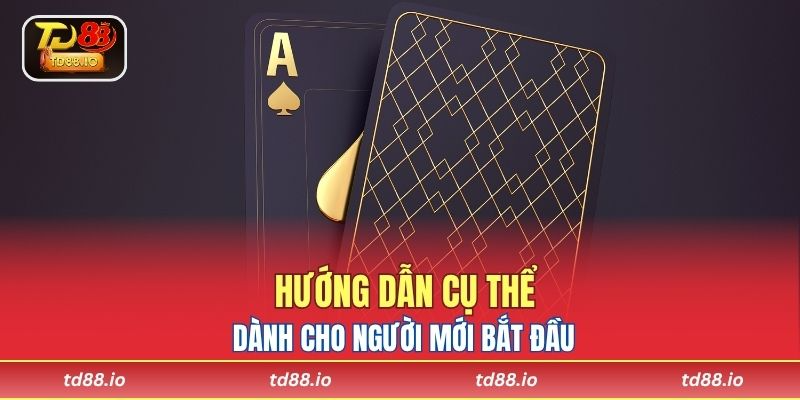 Hướng dẫn cụ thể dành cho người mới bắt đầu