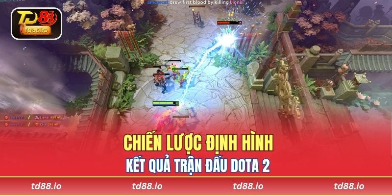 Chiến lược định hình kết quả trận đấu Dota 2