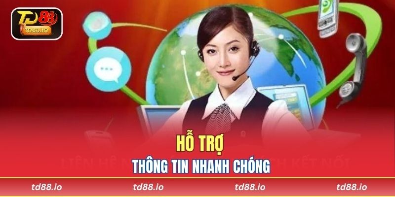 Hỗ trợ thông tin nhanh chóng